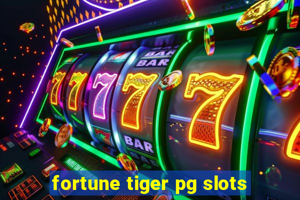 fortune tiger pg slots